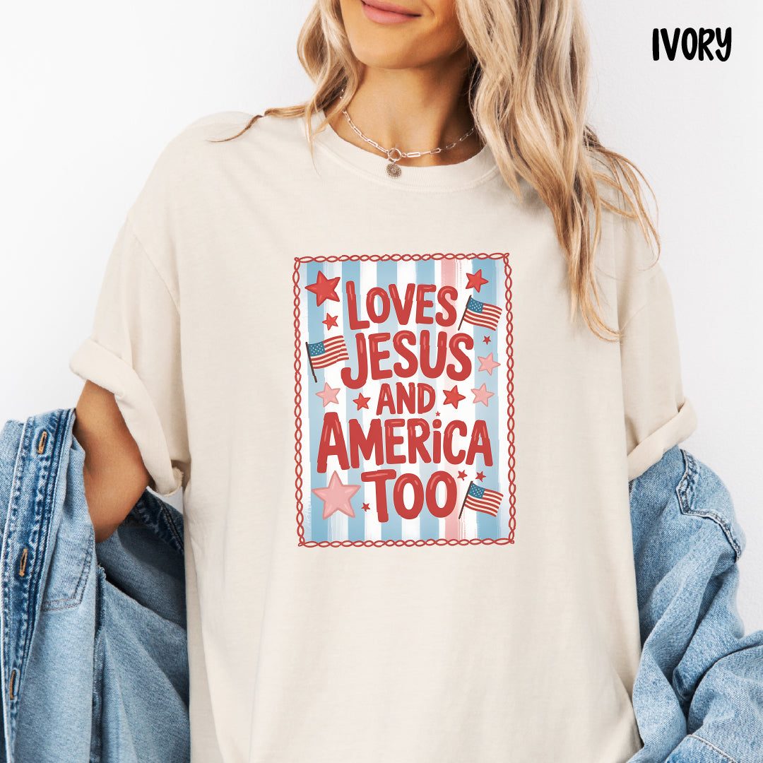 Loves Jesus and America Too Shirt | Patriotic Comfort Colors Tee | Christian 4th of July Shirt | Cute Faith & Freedom Tee