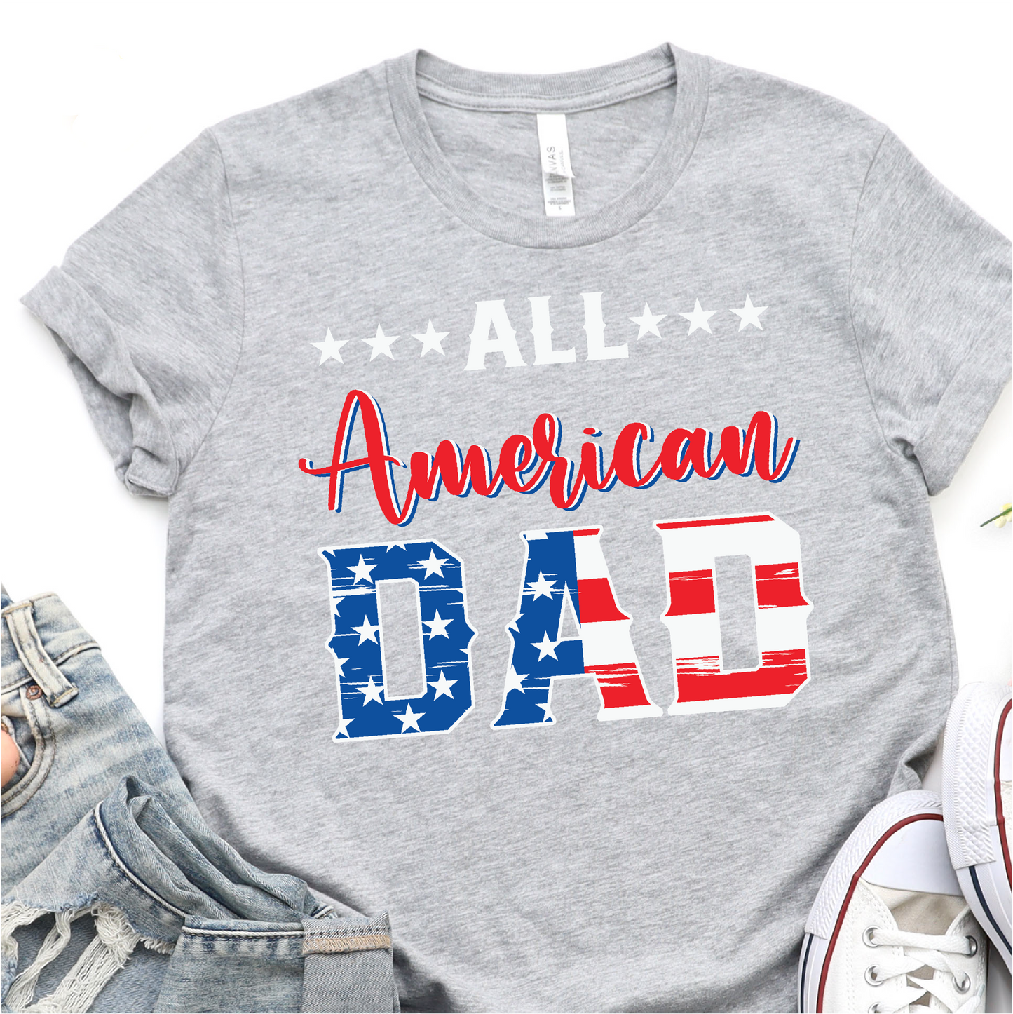 All American Dad - 4th of July Graphic Tshirt - Independence Day Shirt