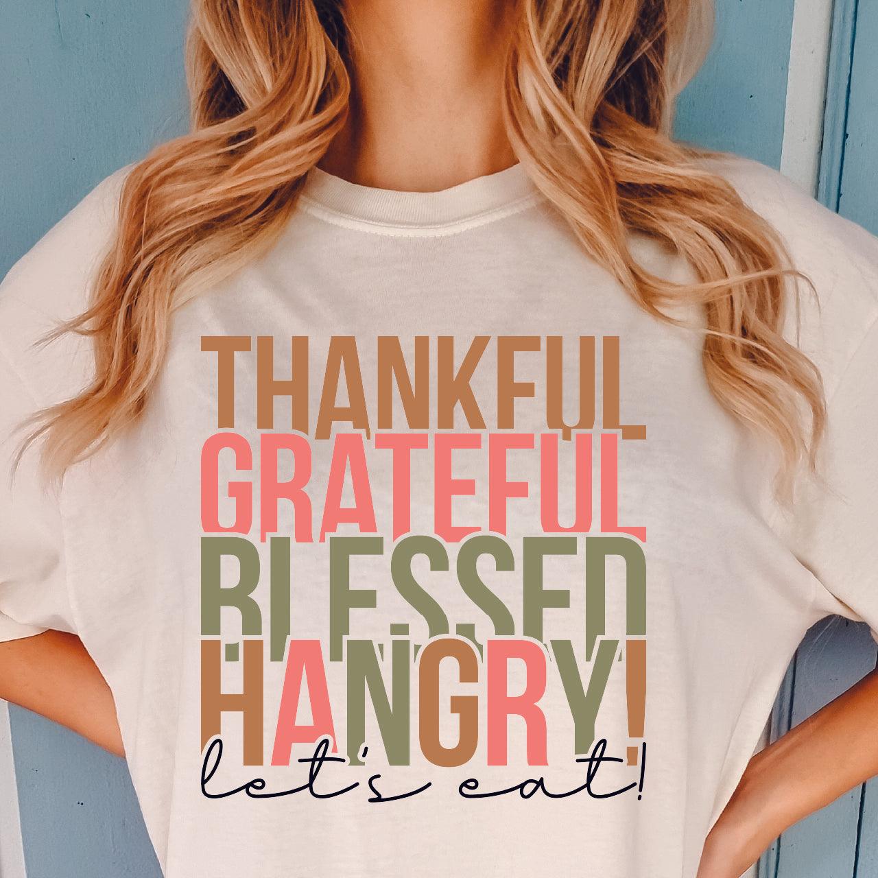 Thankful Grateful Blessed Hangry DTF Transfer - Nashville Design House