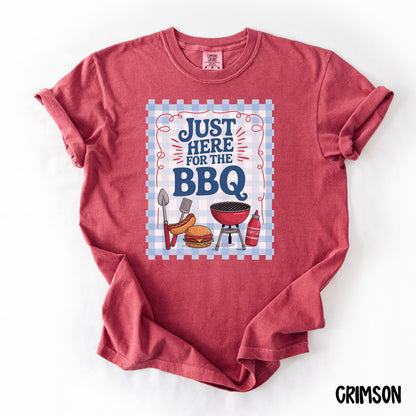 Just Here for the BBQ Shirt | Funny Comfort Colors Summer Tee | Backyard Grillin’ T-Shirt | Cookout Vibes
