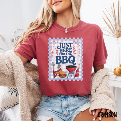 Just Here for the BBQ Shirt | Funny Comfort Colors Summer Tee | Backyard Grillin’ T-Shirt | Cookout Vibes