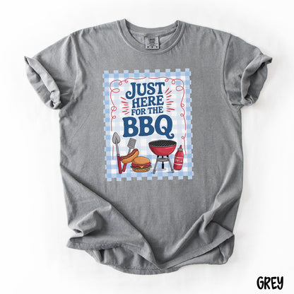 Just Here for the BBQ Shirt | Funny Comfort Colors Summer Tee | Backyard Grillin’ T-Shirt | Cookout Vibes