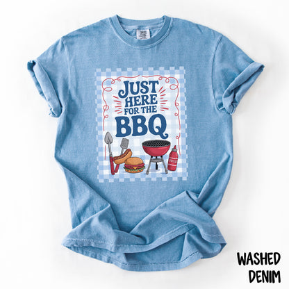 Just Here for the BBQ Shirt | Funny Comfort Colors Summer Tee | Backyard Grillin’ T-Shirt | Cookout Vibes