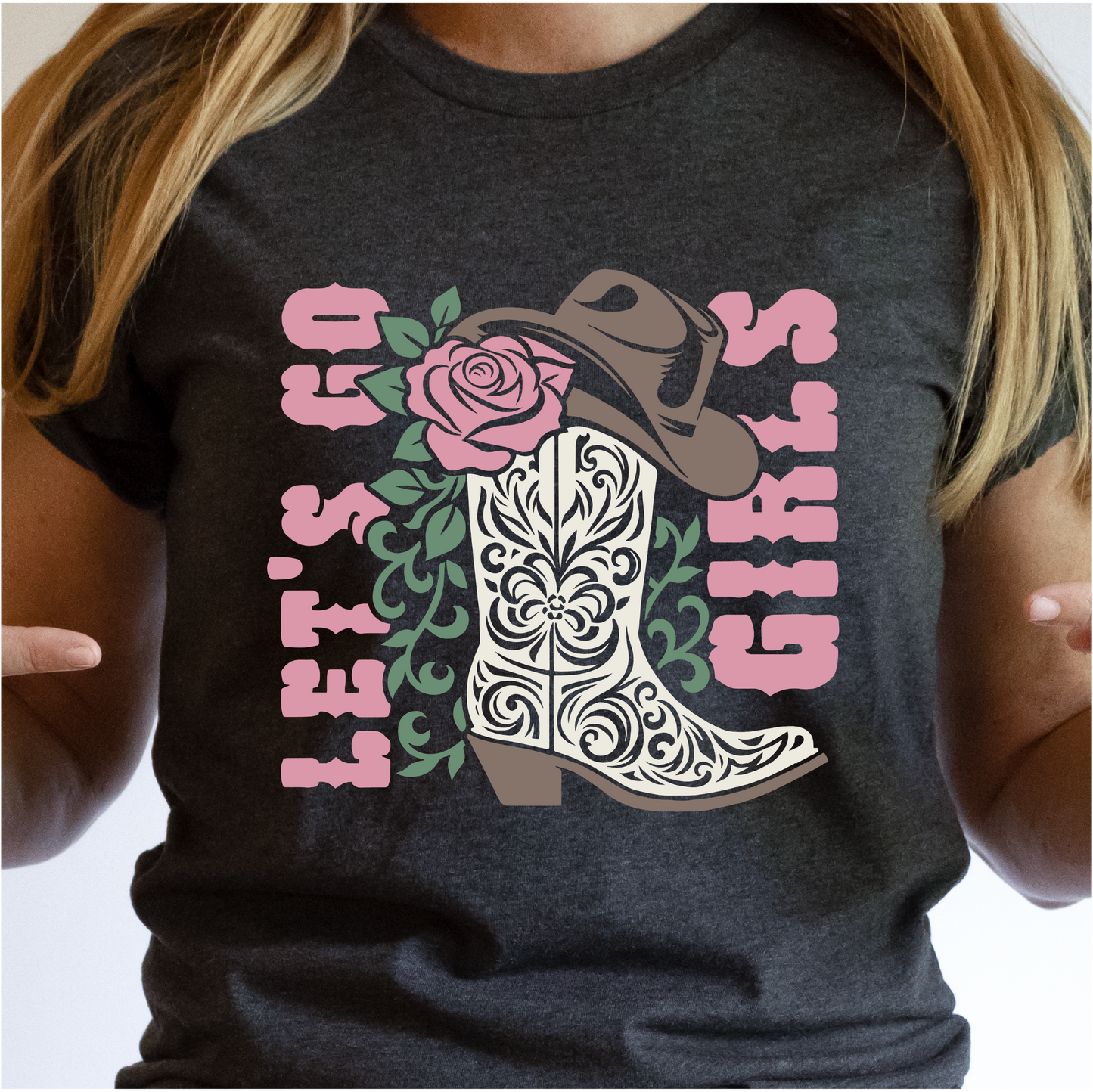 Let's Go Girl - Boots - Nashville T-Shirt