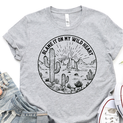 Blame It On My Wild Heart - Nashville T-Shirt