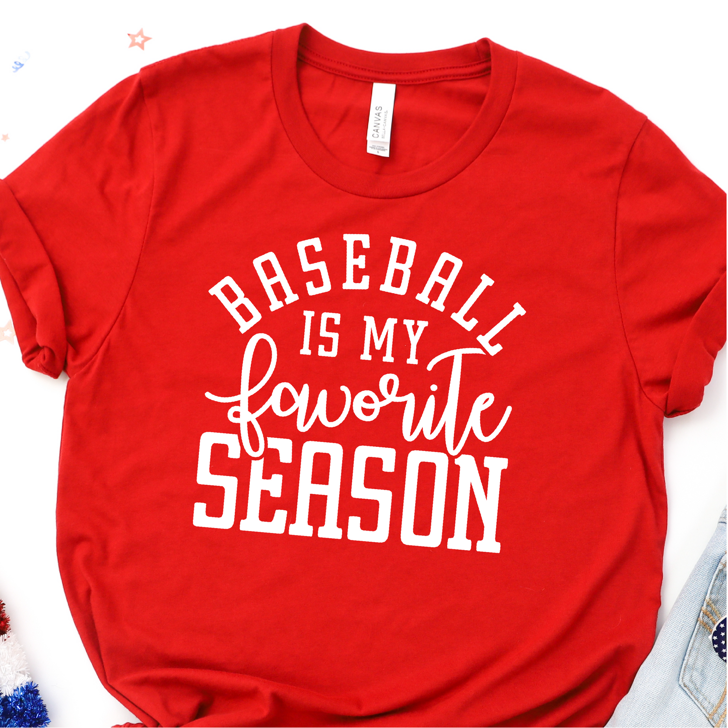 Baseball Is My Favorite Season - White Print - Baseball Graphic Tshirt