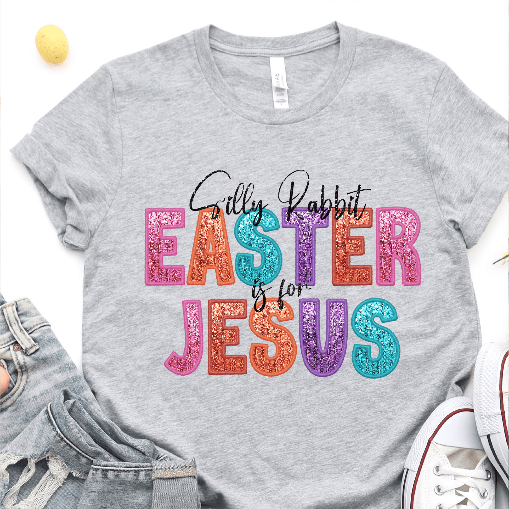 Silly Rabbit Easter Is For Jesus - Easter DTF Transfer - Nashville Design House