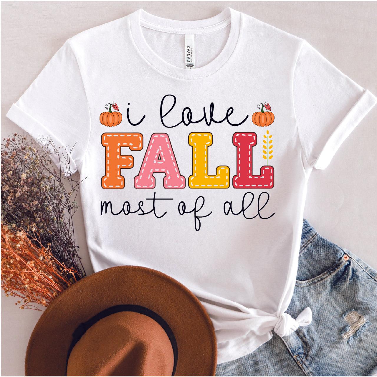 I Love Fall Most Of All DTF Transfer - Nashville Design House