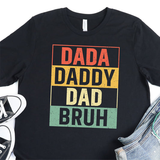 Dada, Daddy. Dad, Bruh - Color Block - Father's Day Graphic T-Shirt - T-shirt T-Shirt For Dad Nashville Design House