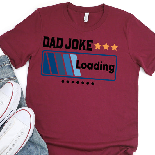 Dad Joke Loading - Father's Day Graphic T-Shirt - T-shirt T-Shirt For Dad Nashville Design House