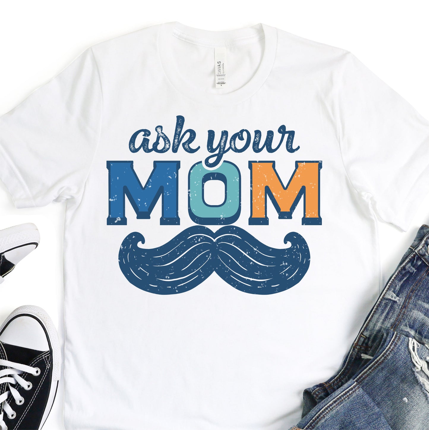 Ask Your Mom - Mustache - Father's Day Graphic T-Shirt - T-shirt T-Shirt For Dad Nashville Design House