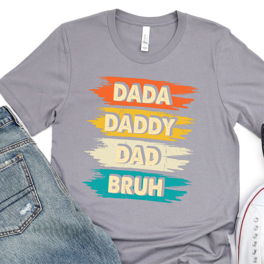 Dada Daddy Dad Bruh - Father's Day Graphic T-Shirt - T-shirt T-Shirt For Dad Nashville Design House