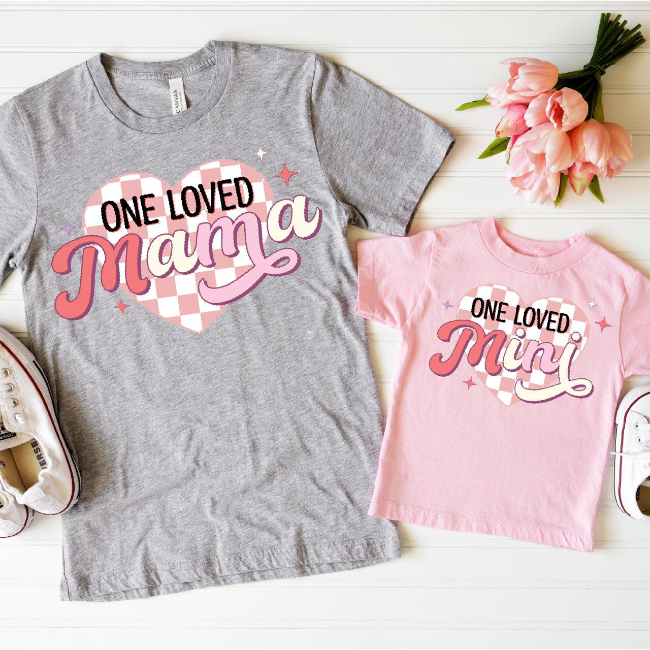 One Loved Mama + Mini DTF Valentine Transfer for T-shirts - Nashville Design House