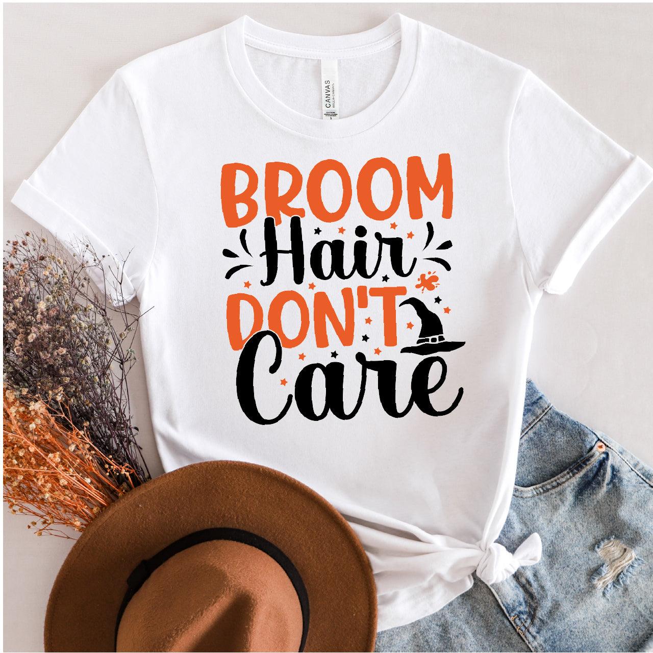 Broom Hair Don't Care DTF Transfers - Nashville Design House