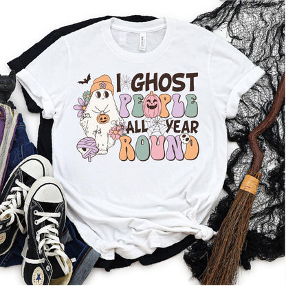 I Ghost People All Year Round DTF Transfer - Nashville Design House