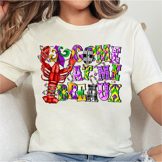 Come At Me Breaux Mardi Gras Crayfish DTF Transfer Print, T-Shirt Transfer - Nashville Design House