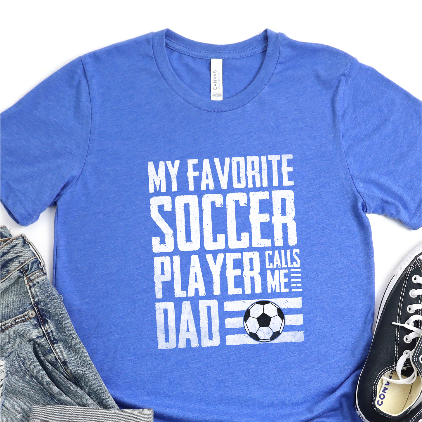 My Favorite Soccer Plater Calls Me Dad - White Print - Soccer Graphic Tshirt - Soccer T-shirt Tshirt