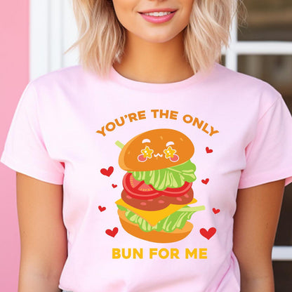 You're The Only Bun For Me DTF Transfer Print, T-Shirt Transfer - Nashville Design House