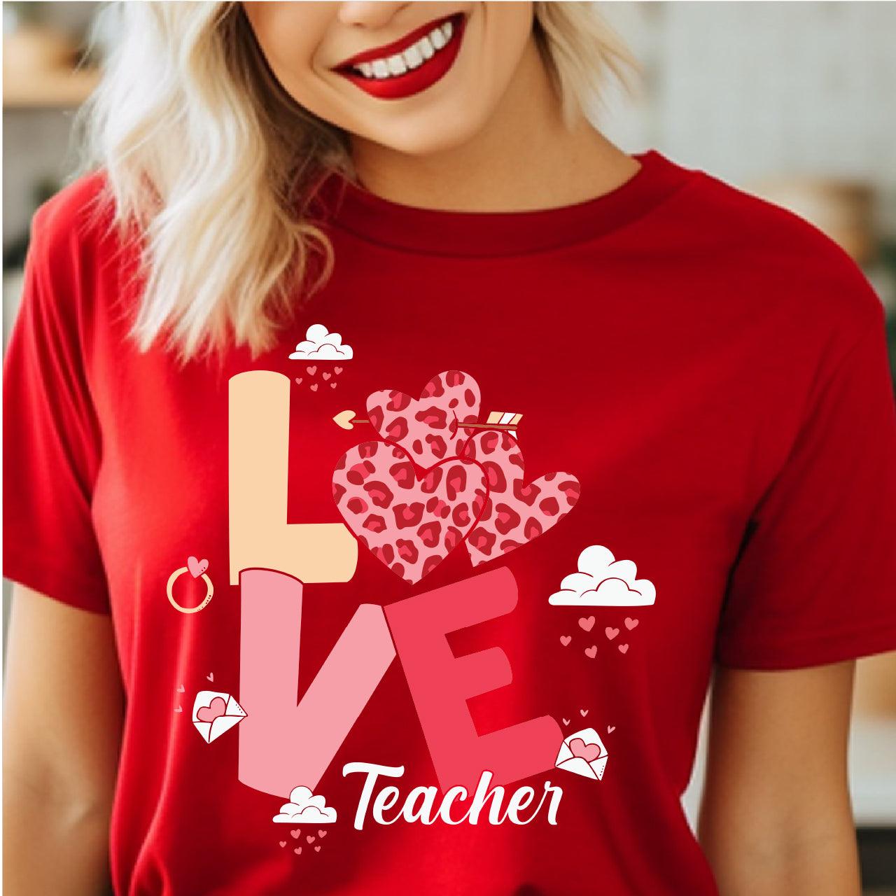 Valentine Love Teacher DTF Transfer Print, T-Shirt Transfer - Nashville Design House