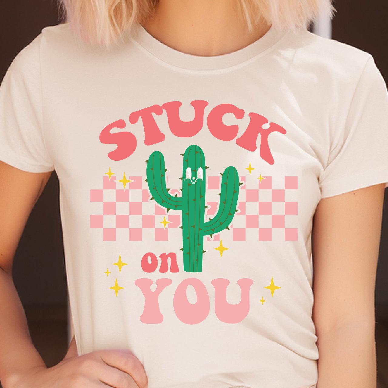 Stuck On You Valentine DTF Transfer Print, T-Shirt Transfer - Nashville Design House