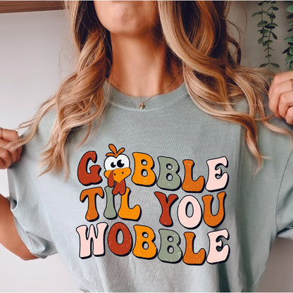 Gobble Til You Wobble DTF Transfer - Nashville Design House