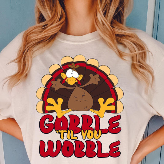 Gobble Til You Wobble DTF Transfer - Nashville Design House