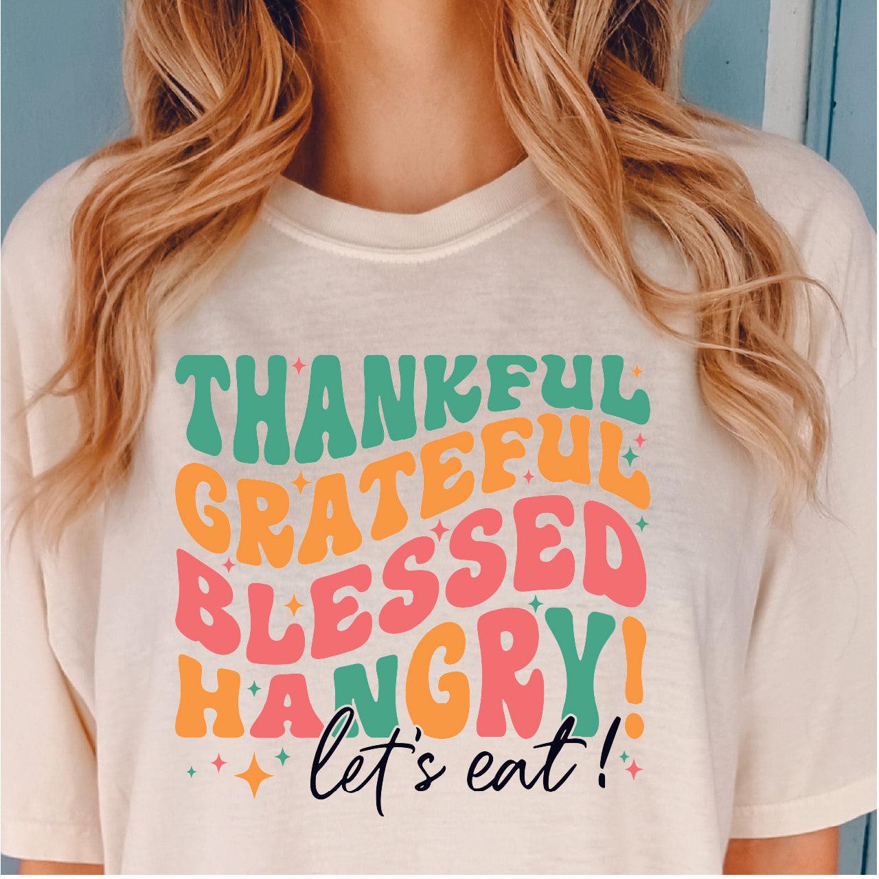 Thankful Grateful Blessed Hangry DTF Transfer - Nashville Design House